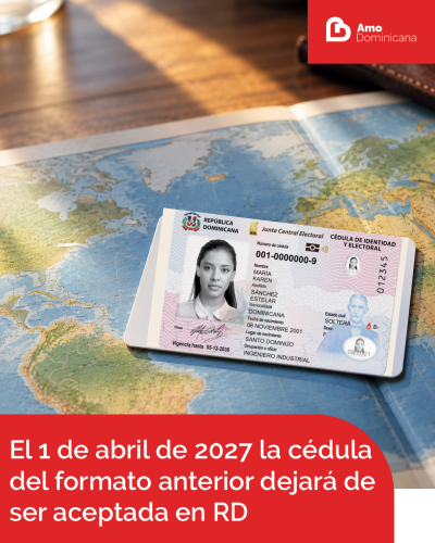 El 1 de abril de 2027 la cédula del formato anterior dejará de ser aceptada en RD